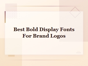 Best Bold Display Fonts for Brand Logos | Top Picks 2025